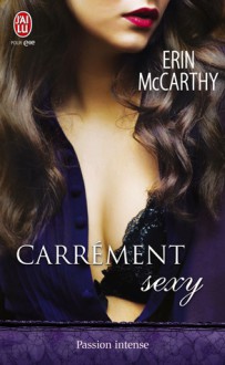 Carrément sexy - Erin McCarthy