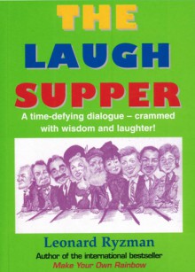 The Laugh Supper - Leonard Ryzman