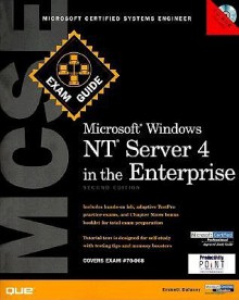 Mcse Microsoft Windows Nt Server In The Enterprise Exam Guide, Second Edition (Exam Guides) - Emmett Dulaney, Steve Kaczmarek