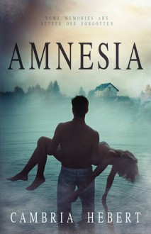 Amnesia - Cambria Hebert