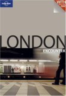 Lonely Planet London Encounter - Sarah Johnstone, Lonely Planet