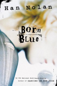 Born Blue - Han Nolan