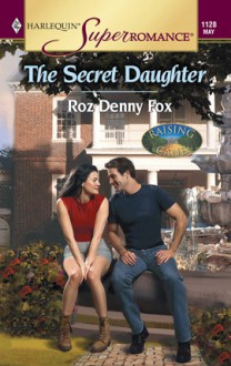 The Secret Daughter (Raising Cane #2) - Roz Denny Fox