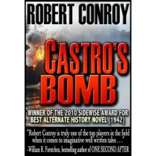 Castro's Bomb - Robert Conroy