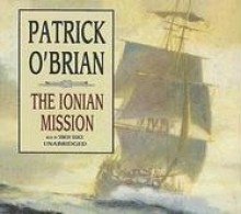 The Ionian Mission (Aubrey/Maturin Novels) - Patrick O'Brian