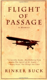 Flight of Passage: A True Story - Rinker Buck