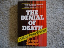 The Denial of Death - Ernest Becker