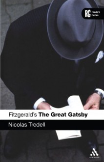 Fitzgerald's The Great Gatsby: A Reader's Guide - Nicolas Tredell