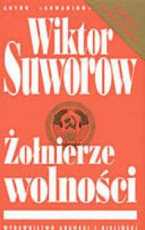 Żołnierze wolności - Wiktor Suworow