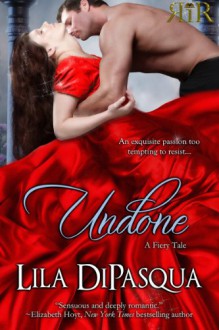 Undone - Lila DiPasqua