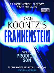 Prodigal Son (Dean Koontz's Frankenstein, #1) - Kevin J. Anderson, Dean Koontz