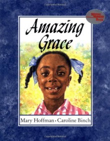 Amazing Grace - Mary Hoffman, Caroline Binch