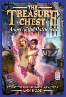 Angel of the Battlefield - Karl Kwasney, Scott Altmann, Ann Hood