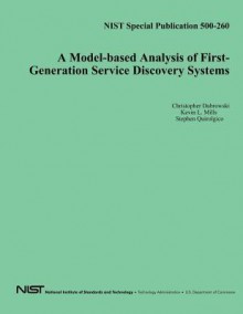 A Model-Based Analysis of First-Generation Service Discovery Systems - U S Department of Commerce