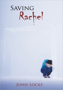 Saving Rachel - John Locke