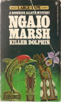 Killer Dolphin - Ngaio Marsh