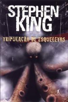 Tripulação de Esqueletos - Louisa Ibañez, Stephen King