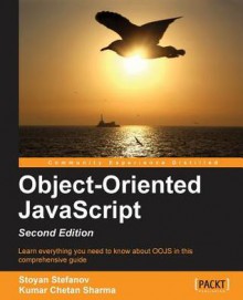 Object-Oriented JavaScript, 2nd Edition - Stoyan Stefanov, Kumar Chetan Sharma