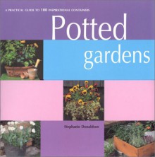 Potted Gardens - Stephanie Donaldson