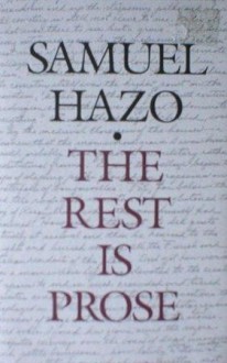 The Rest Is Prose - Samuel Hazo