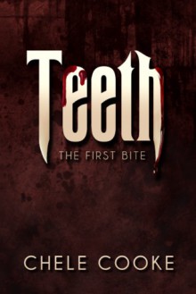 Teeth (Teeth, #1) - Chele Cooke