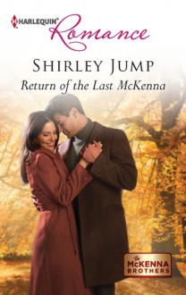 Return of the Last McKenna - Shirley Jump