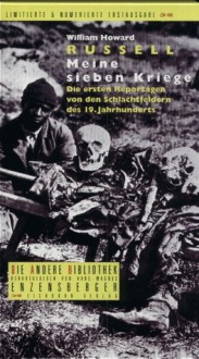 Meine sieben Kriege - William Howard Russell, Matthias Fienbork