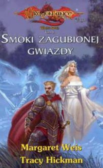 Smoki zagubionej gwiazdy T. 2 - Tracy Hickman, Margaret Weis