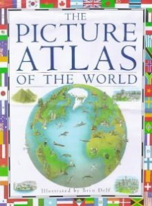 The Picture Atlas Of The World - Brian Delf