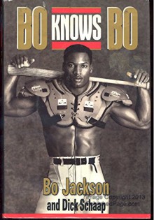 Bo Knows Bo: The Autobiography of a Ballplayer by Bo Jackson (1-Oct-1990) Hardcover - Bo Jackson