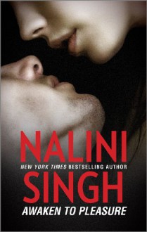 Awaken to Pleasure (Silhouette Desire) - Nalini Singh