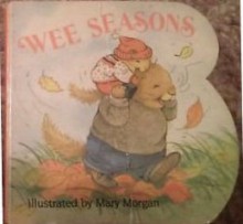 Wee Seasons (Wee Pudgy) - Mary Morgan