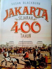 Jakarta: Sejarah 400 tahun - Susan Blackburn