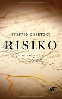 Risiko: Roman - Steffen Kopetzky