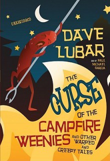 The Curse of the Campfire Weenies (Audio) - David Lubar, Paul Michael Garcia