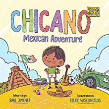 Chicano JR: Mexican Adventure - Raul Jimenez,Felipe Vasconcelos