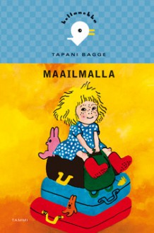 Maailmalla - Tapani Bagge