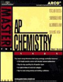 Arco Master AP Chemistry Test: Teacher-Tested Strategies and Tecniques for Scoring High - Brett Barker, Arco