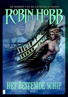 Het bestemde schip - Robin Hobb