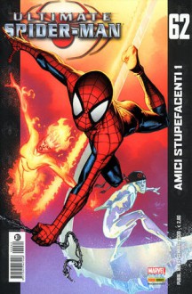 Ultimate Spider-Man, n. 62 - Brian Michael Bendis, Stuart Immonen, Wade Von Grawbadger, Justin Ponsor