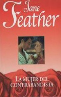 La Mujer del Contrabandista - Jane Feather