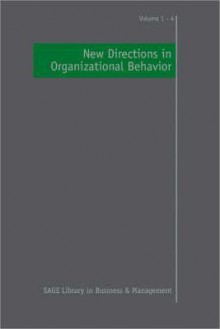 New Directions in Organizational Behavior (SAGE Library in Business and Management) (v. 2) - Cary L. Cooper