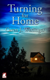 Turning for Home - Caren J. Werlinger