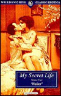 My Secret Life 4 (Classic Erotica) - Henry Spencer Ashbee