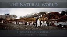 The Natural World - Thomas D. Mangelsen