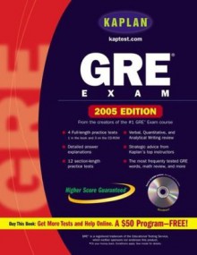 Kaplan GRE Exam 2005 With CD-ROM - Kaplan