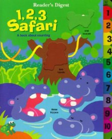 1,2,3, Safari! a Book about Counting - Jill L. Goldowsky