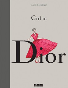 Girl in Dior (Biographies) - Annie Goetzinger