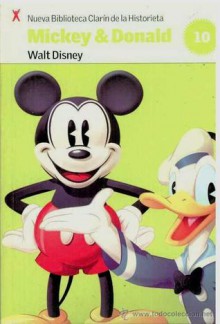 Mickey & Donald (Nueva Biblioteca Clarín de la Historieta, #10) - Walt Disney Company