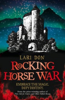 Rocking Horse War (Kelpies) - Lari Don